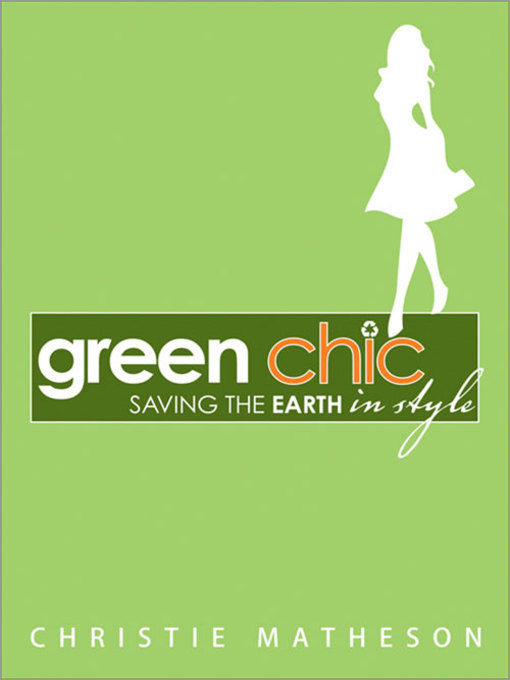 Title details for Green Chic by Christie Matheson - Available